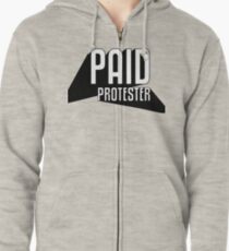 Paid Protester Print Zipped Hoodie
