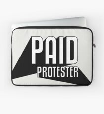 Paid Protester Print Laptop Sleeve