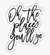 Oh The Places You'll Go,Travel Poster,Travel Gift,Nursery Decor,Kids Gift,Kids Room Decor,Quote Posters Sticker