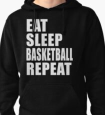 Eat Sleep Basketball Repeat Cute Funny Gift For T Shirt Funny Gift High School College Team Player Pullover Hoodie