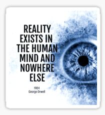 Reality Exists 1984 Quote Sticker