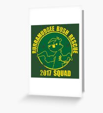 Bush Rescue 2017 Gold Squad Greeting Card
