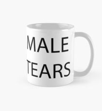 Male Tears version 2 Mug