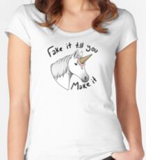 fake it till you make it Women's Fitted Scoop T-Shirt