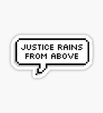 Justice rains from above! Sticker