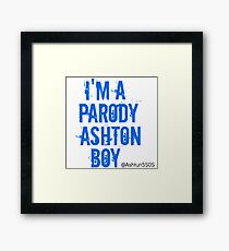 I'm a Parody Ashton Boy Framed Print