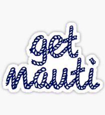 Get Nauti Sticker