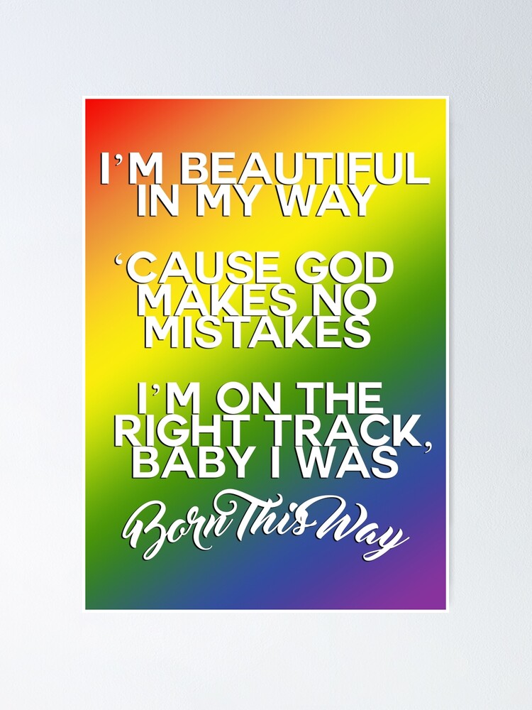 "Lady Gaga Born This Way Lyrics LGBT+" Poster by papertowns Redbubble