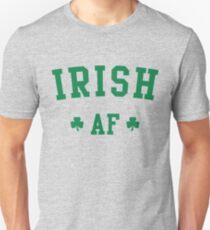 Irish AF Unisex T-Shirt