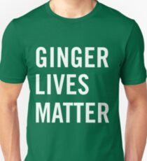 Ginger Lives Matter Unisex T-Shirt