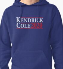Kendrick & Cole For President Pullover Hoodie