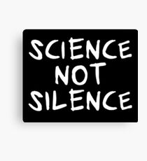 science not silence Leinwanddruck