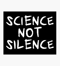 science not silence Fotodruck