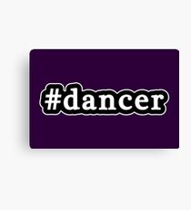 Dancer - Hashtag - Black & White Canvas Print