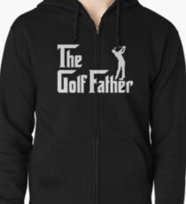 The golf father Zipped Hoodie