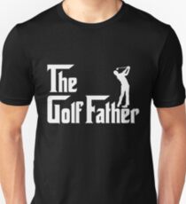 The golf father Unisex T-Shirt