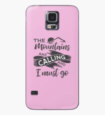The mountains are calling and I must go Grey ribbon Case/Skin for Samsung Galaxy