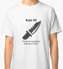 Gibb's Rule #9 (Always carry a knife) Classic T-Shirt