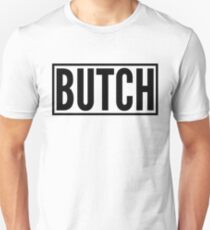 Butch Unisex T-Shirt