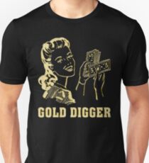 GOLD DIGGER Unisex T-Shirt