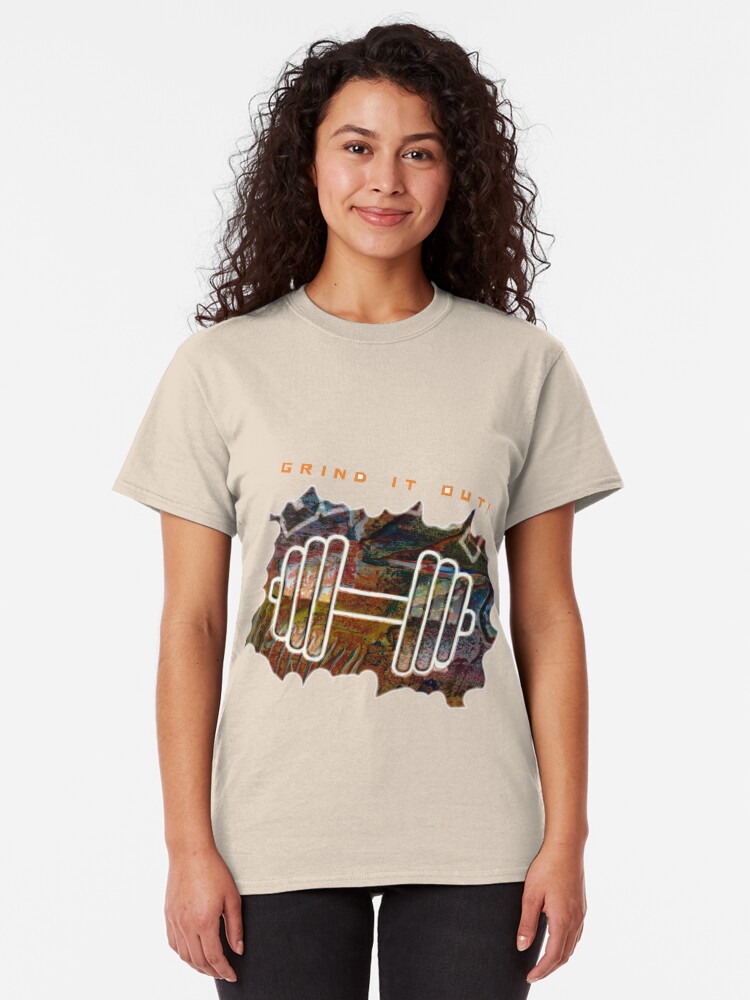 Alternate view of FITNESS WEIGHTS WORKOUT - GRIND IT OUT Classic T-Shirt
