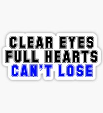 Friday Night Lights "Clear Eyes, Full Hearts, Can't Lose" Quote Sticker