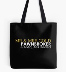 Mr. and Mrs. Gold: Pawnbroker and Antiques Dealers Tote Bag
