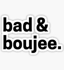 Bad & Boujee Graphic Sticker