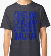 Aint No Party Like a Time Lord Party Classic T-Shirt