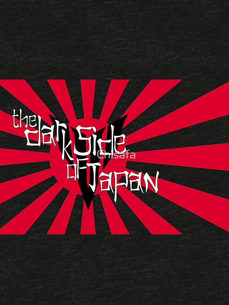  The dark  side  of Japan  T shirt by Chisafa Redbubble