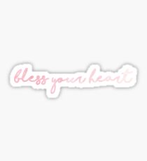 Bless Your Heart Sticker