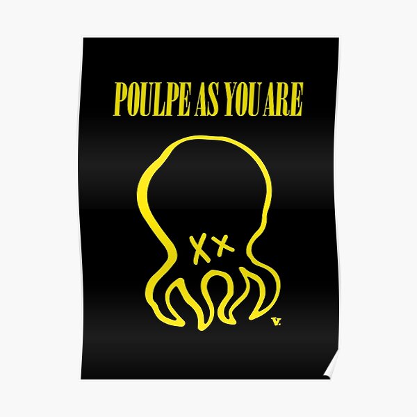 Poulpe As You Are Poster