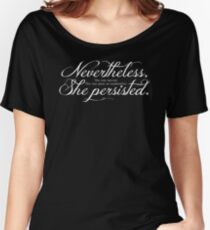 She Persisted. (light lettering) Women's Relaxed Fit T-Shirt