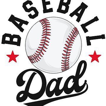 Baseball Dad Matching Family School Ball Papa Fathers Day Father's Day Essential T-Shirt | Redbubble