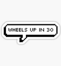 Criminal Minds- Wheels Up In 30 Sticker