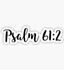Psalm 61:2 Sticker