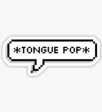 *Tounge Pop* Sticker