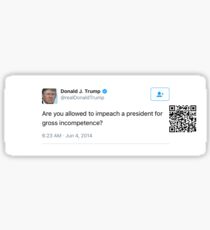 Grossly Incompetent Sticker