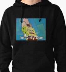 Im Dirty Dan Pullover Hoodie