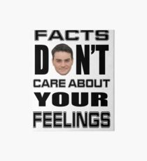 Facts Don't Care About Your Feelings 6 Art Board