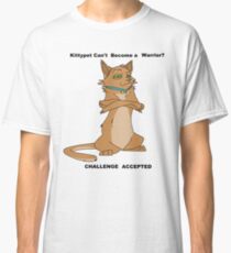 Krieger Katzen - Herausforderung akzeptiert Classic T-Shirt