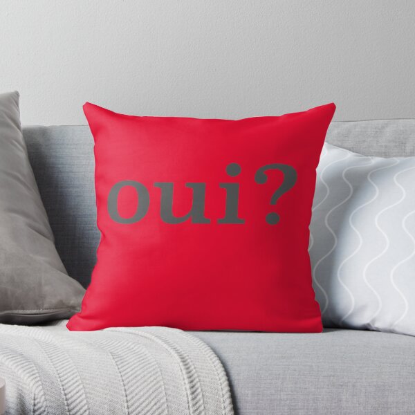 Oui? Throw Pillow