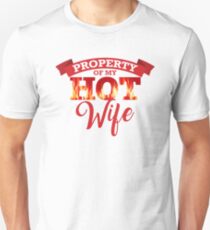 Property of My Hot Wife Unisex T-Shirt
