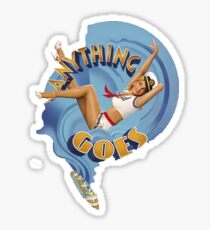 Anything Goes Sticker