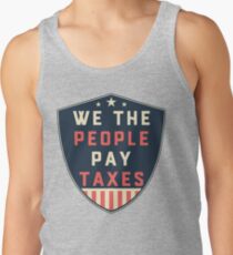 Wir die Leute zahlen Steuern in Amerika Tank Top