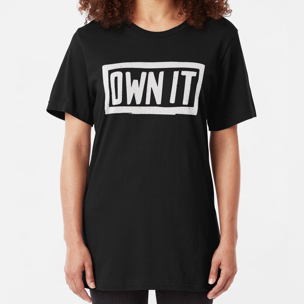 OWN IT Slim Fit T-Shirt