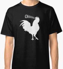 Oh Cock! Classic T-Shirt