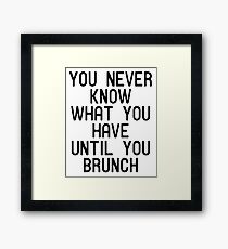 Funny Brunch T Shirt Framed Print