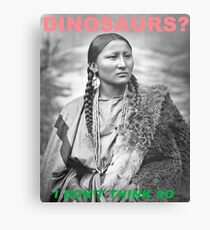 Dinosaurs? I Don't Think So (Flat Earth Designs) Canvas Print
