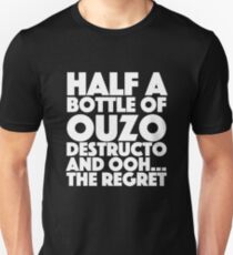 Spaced - Half a bottle of ouzo destructo and ohh… the regret Unisex T-Shirt